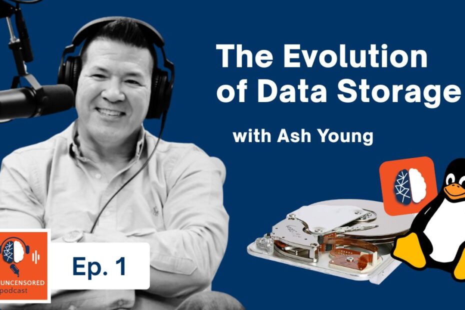 The Evolution of Data Storage: Ash Young’s Journey in Innovation | Ep. 1