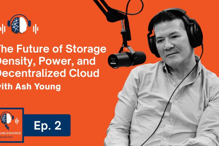 Redefining Scale: The Future of Storage Density, Power, and Decentralized Cloud | Ep. 2