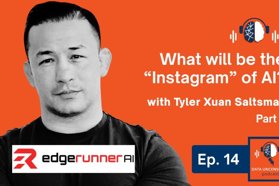EdgeRunner AI’s Tyler Saltsman on What Will Be the Instagram of AI | Ep. 14
